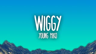 Young Miko  wiggy [upl. by Arimlede]