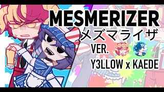 【 ⚠️ MESMERIZER 🌀 】• メズマライザ ⛔  Kaede12 x y3llowx \ COLLAB‼ \ [upl. by Lionello]