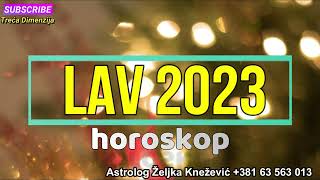 LAV  HOROSKOP ZA 2023 GODINU [upl. by Ramaj195]