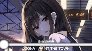 NIGHTCORE  LOONA  PAINT THE TOWN PTT [upl. by Aikaz705]