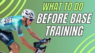 What To Do Before Base Training  Cycling Tips [upl. by Pharaoh]