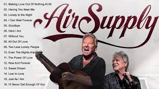 AirSupply💗 Best Songs AirSupply💗 Greatest Hits Full Album [upl. by Bate63]