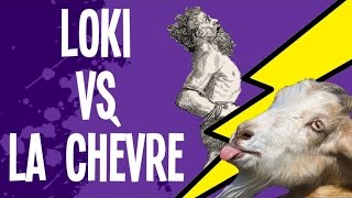 Loki VS chèvre le mariage de Skadi  Mythes et Légendes 25 [upl. by Mandie]