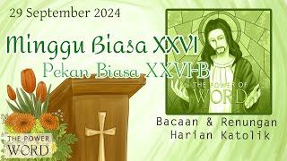 TPoWKL  Minggu Biasa XXVI 29 September 2024  Bacaan amp Renungan Harian Katolik [upl. by Cassandry]