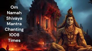 Om Namah Shivaya Mantra Chanting 1008 Times  Shiv Song  Mahadev Songs  ॐ नमः शिवाय [upl. by Zerdna]