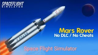 Mars Rover MissionRocket Tutorial No DLC No Cheats Spaceflight Simulator spaceflightsimulator [upl. by Kenison]