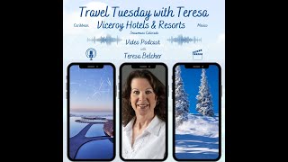 Viceroy Hotels amp Resorts  Travel Tuesday with Teresa [upl. by Asilet]