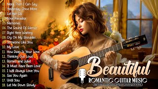 Sweet Harmonies Of Romantic Guitar Music To Caress Your Soul  Guitar Music Love Songs Collection [upl. by Laemaj]