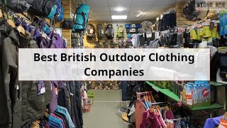 Best British Outdoor Clothing Companies  The Top UK Outdoor Brands [upl. by Earej]