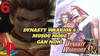 DYNASTY WARRIORS 6 MUSOU MODE  GAN NING  Battle Of He Fei Castle [upl. by Zetra996]