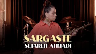 Setareh Ahmadi  Sargaşte Dünyadan Sesler Live Session [upl. by Solracnauj]