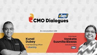 afaqs CMO Dialogues  Cleartrips Chief Marketing Officer Kunal Dubey [upl. by Yrellav687]