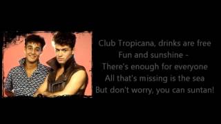 Wham Club Tropicana Lyrics [upl. by Noir]