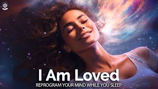 I Am Affirmations While You Sleep Love amp Accept Yourself Rewire amp Build New Pathways in Your Mind [upl. by Rattan]