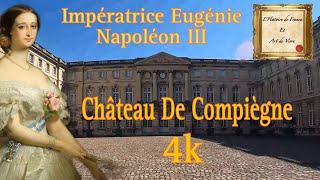 ⚜️4K Le Château de Compiègne Visite⚜️ [upl. by Zuliram367]