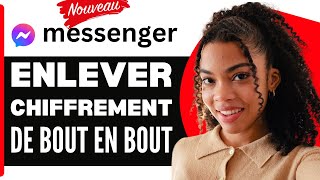 Comment Enlever Chiffrement De Bout En Bout Messenger  Nouveau 2024 [upl. by Zeralda8]