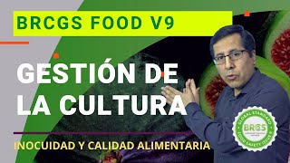 BRCGS Food V9  Gestión de la cultura de inocuidad y calidad alimentaria [upl. by Anirehtac640]