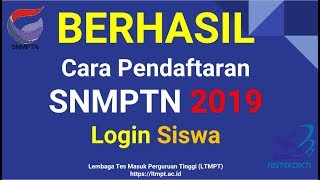 Cara Pendaftaran SNMPTN 2019  Untuk Siswa Calon Mahasiswa [upl. by Alekehs]