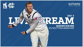 🔴 LIVE  Warwickshire vs Nottinghamshire  County Championship Day 3 [upl. by Arotak]