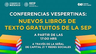 Primera conferencia Nuevos libros de texto gratuitos de la SEP [upl. by Kalli]