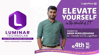 Elevate Yourself  Session by Anoop Muraleedharan  Logic Plum  Organised by Luminar Technolab [upl. by Lehcer]