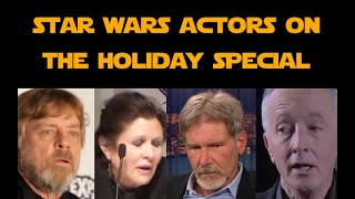 Star Wars Actors on the Holiday Special [upl. by Annavoeg]