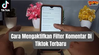 Cara Mengaktifkan Filter Komentar Di Tiktok Terbaru 2024 [upl. by Lleinnad]