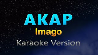 AKAP  Imago Karaoke Hd Version [upl. by Bowne]