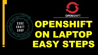 Install Openshift on Laptop Easy Steps  Redhat CodeReady Containers [upl. by Annairb]