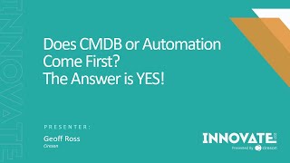 Does CMDB or Automation Come First The Answer is Yes [upl. by Reckford381]