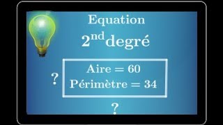 équation du second degré  Trouver un rectangle connaissant périmètre et aire  première SESSTI [upl. by Piero]