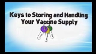 Keys to Storing and Handling Your Vaccine Supply [upl. by Muslim]