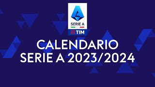 🔴 CALENDARIO COMPLETO ANDATA amp RITORNO SERIE A 20232024 ⚽ [upl. by Goulette659]