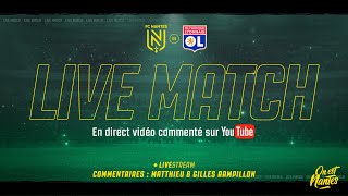 LIVE MATCH  Coupe de France  12 Finale  Suivez FC Nantes  O Lyonnais en direct [upl. by Rickie]