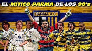 El MÍTICO PARMA de los 90s 🏆 [upl. by Craner]