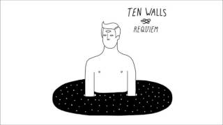 Ten Walls  Requiem  Original Mix Life and Death [upl. by Deirdre]