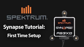 Spektrum Synapse Tutorial  First Time Setup [upl. by Madden]