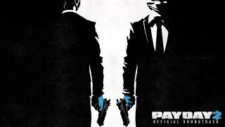 Payday 2 official soundtrack  Master Plan Extended 1 hour [upl. by Anhej852]