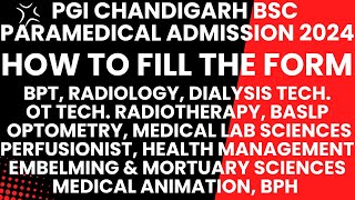 Hou to fill PGI Paramedical Form 2024  PGI Chandigarh BSc Paramedical Application Form 2024 [upl. by Reyaht160]