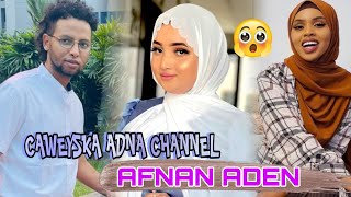 AFNAN ADEN HAL SANO AYAAN ILMEENAYEY IYO QISO XANUUN BADAN  CAWEYSKA ADNA CHANNEL  afnanadan3755 [upl. by Nevla400]