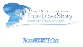 【実況プレイ】True Love Story Summer Days and yet 1 楠瀬緋菜その１ [upl. by Esilehs316]