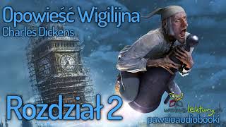 OPOWIEŚĆ WIGILIJNA audiobook cały Charles Dickens rozdział 2 cz 1 lektura [upl. by Suirred]