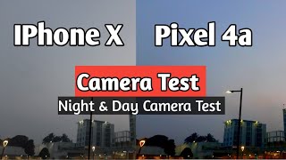 google pixel 4a camera test vs iPhone x camera [upl. by Doy484]