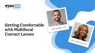 Getting Comfortable With Multifocal Contact Lenses [upl. by Yreme]