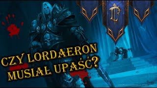 Głos Azeroth Odc31 Czy Lordaeron musiał upaść [upl. by Lewse746]