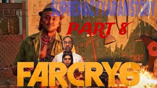 Far Cry 6 4K Gameplay Supremacy Yaran Story Part 8 [upl. by Nosraep349]