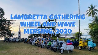 Lambretta  Wheel and Wave Mersing 2020 [upl. by Malita]