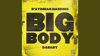 BIG BODY feat DaBaby [upl. by Riobard555]