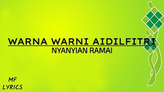 Nyanyian Ramai  Warna Warni Aidilfitri Lirik [upl. by Baillie]