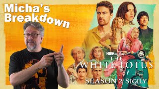 The White Lotus Season 2 Sicily 2022  Series Review  Michas Breakdown [upl. by Palmira716]